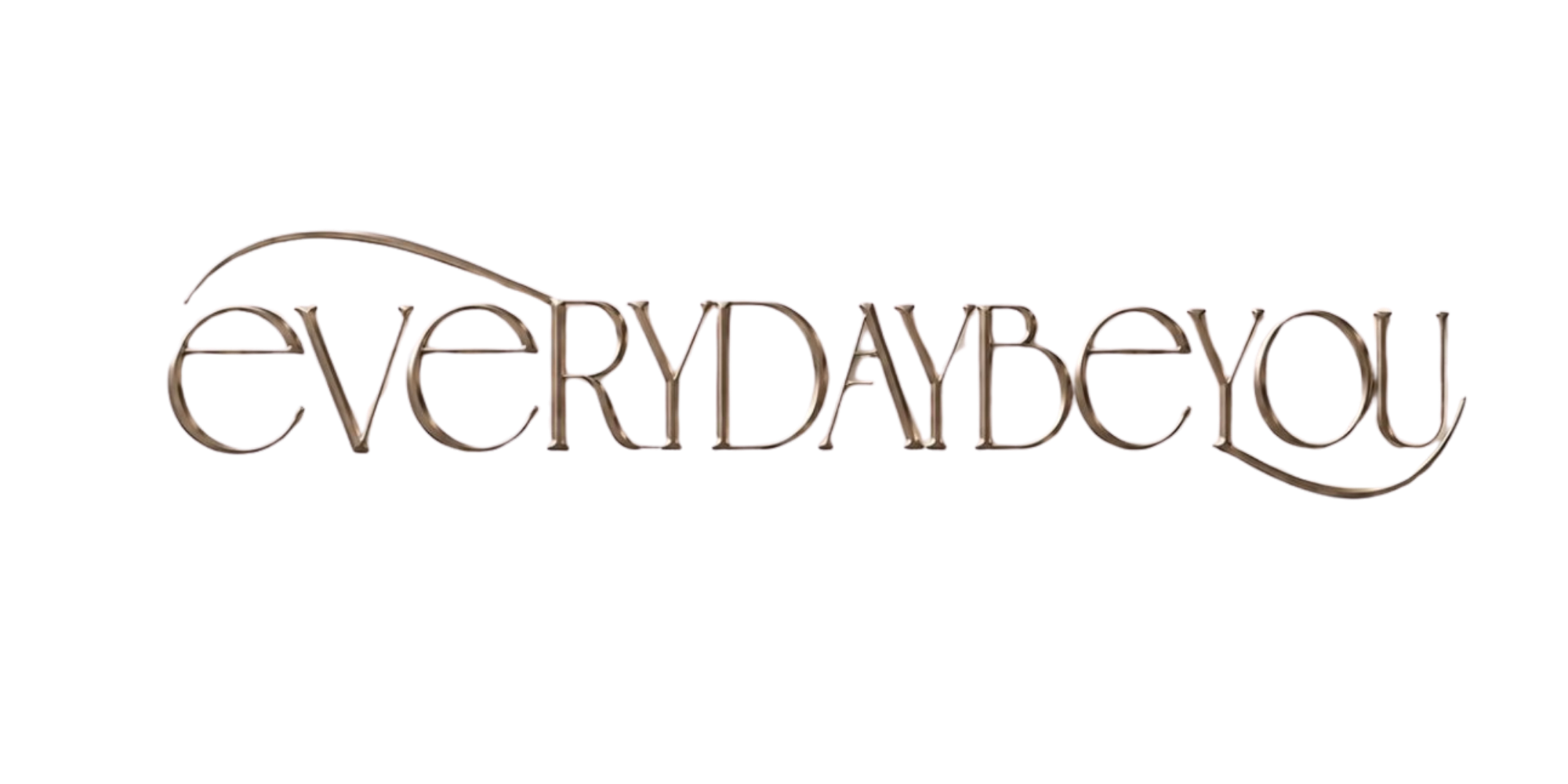 Everyday be you